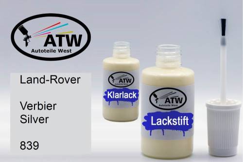 Land-Rover, Verbier Silver, 839: 20ml Lackstift + 20ml Klarlack - Set, von ATW Autoteile West.